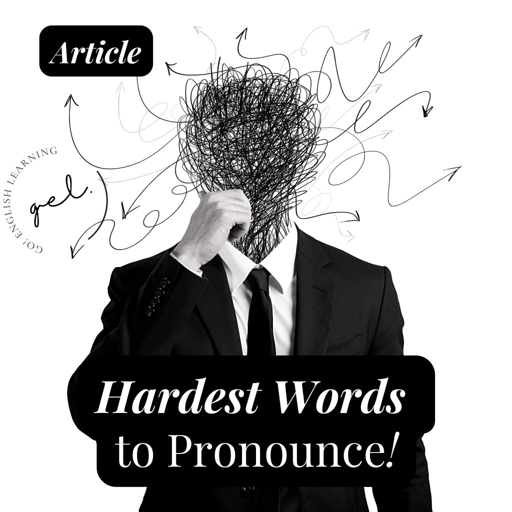 Article hardest words to pronounce